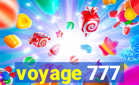 voyage 777